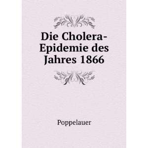  Die Cholera Epidemie des Jahres 1866 Poppelauer Books