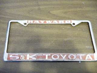 Hayward S & K Toyota License Plate Frame Dealership Old metal tag 