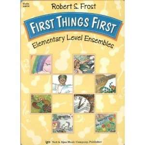  Frost, Robert S   First Things First Elementary Level 