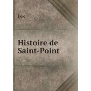Histoire de Saint Point Lex  Books
