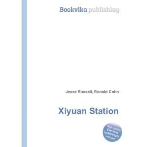  Xiyuan Station Ronald Cohn Jesse Russell Books