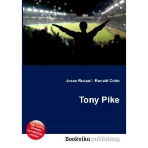 Tony Pike Ronald Cohn Jesse Russell  Books