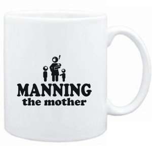    Mug White  Manning the mother  Last Names