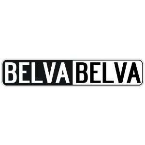   NEGATIVE BELVA  STREET SIGN