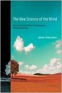 The New Science of the Mind Mark Rowlands