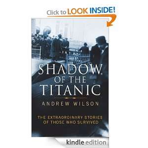 Shadow of the Titanic Andrew Wilson  Kindle Store
