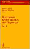 Directions in Robust Statistics and Diagnostics Part I, Vol. 33 