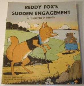 Thornton Burgess, Reddy Foxs Sudden Engagement, 1940  