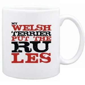    New  My Welsh Terrier Put The Rules  Mug Dog