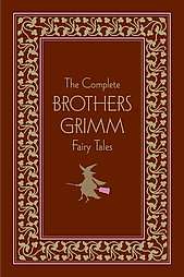  Brothers Grimm Fairy Tales by Jacob L. Grimm and Brothers Grimm 