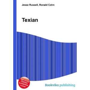  Texian Ronald Cohn Jesse Russell Books