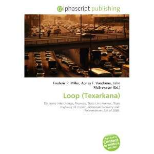  Loop (Texarkana) (9786132833792) Books