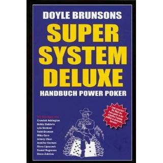 Doyle Brunsons Super System by Doyle Brunson ( Hardcover   2007)