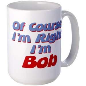  Bob Is Right Baby Large Mug by  