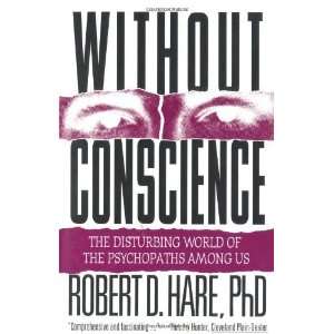   of the Psychopaths Among Us [Paperback] Robert D. Hare PhD Books