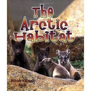  The Arctic Habitat (Introducing Habitats) [Paperback 
