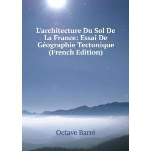   De GÃ©ographie Tectonique (French Edition) Octave BarrÃ© Books