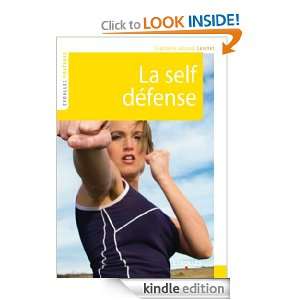 La self défense (Eyrolles Pratique) (French Edition) Jacques Levinet 