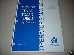 New Holland TD75 TD95 75 hi clear tractor owners manual  