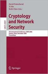 Cryptology and Network Security 5th International Conference, CANS 