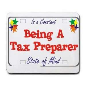  Being A Tax Preparer Is a Constant State of Mind Mousepad 
