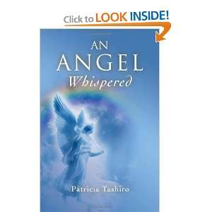  An Angel Whispered [Paperback] Patricia Tashiro Books