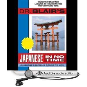  Dr. Blairs Japanese in No Time (Audible Audio Edition 