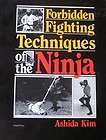   FIGHTING TECHNIQUES OF THE NINJA ASHIDA KIM KARATE MARTIAL ARTS