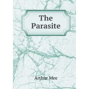  The Parasite Arthur Mee Books