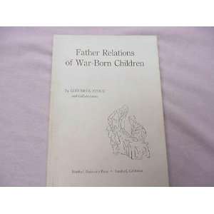    Father Relations of War Born Children Lois Meek Stolz Books