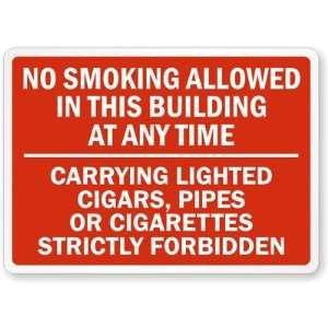   Pipes or Cigarettes Strictly Forbidden Laminated Vinyl Sign, 14 x 10