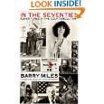 In The Seventies  Adventures in the Counter Culture by Barry Miles 