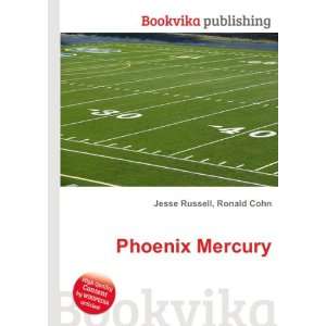  Phoenix Mercury Ronald Cohn Jesse Russell Books