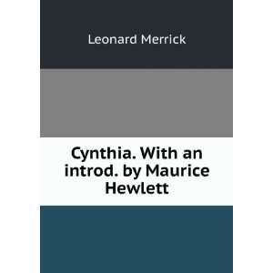    Cynthia. With an introd. by Maurice Hewlett Leonard Merrick Books