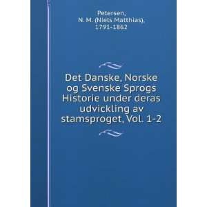  Det Danske, Norske og Svenske Sprogs Historie under deras 