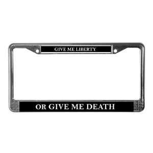  Give Me Liberty Patriotic License Plate Frame by  