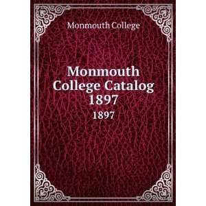  Monmouth College Catalog. 1897 Monmouth College Books