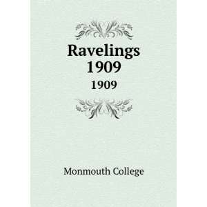  Ravelings. 1909 Monmouth College Books