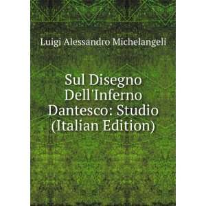  Sul Disegno DellInferno Dantesco Studio (Italian Edition 