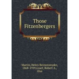   Fitzenbergers, Helen Reimensnyder Graef, Robert A., Martin Books