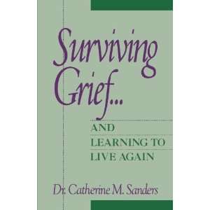  Surviving Grief  and Learning to Live Again [Paperback 