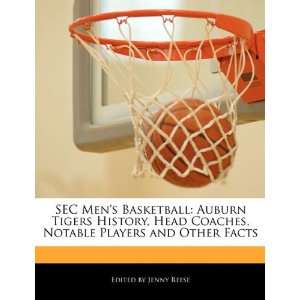  SEC Mens Basketball Auburn Tigers History, Head Coaches 