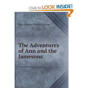  The Adventures of Ann and the Jamesons Mary Eleanor 