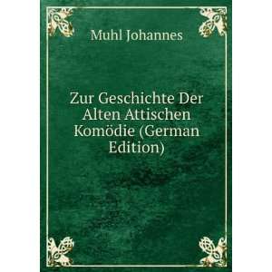   Der Alten Attischen KomÃ¶die (German Edition) Muhl Johannes Books