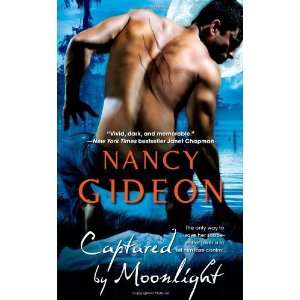    Captured by Moonlight [Mass Market Paperback] Nancy Gideon Books