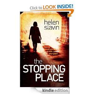The Stopping Place Helen Slavin  Kindle Store