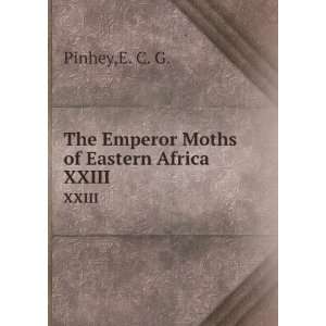   Moths of Eastern Africa. XXIII E. C. G. Pinhey  Books
