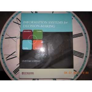    Information Systems for Decision Making Strayer University Books
