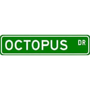   OCTOPUS Street Sign ~ Custom Aluminum Street Signs