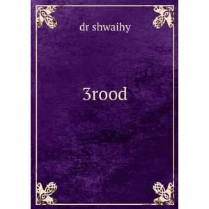  3rood dr shwaihy Books